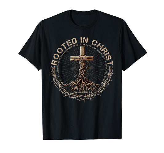 Rooted in Christ Shirt, Jesus Shirts, Christian Cross T-Shirt