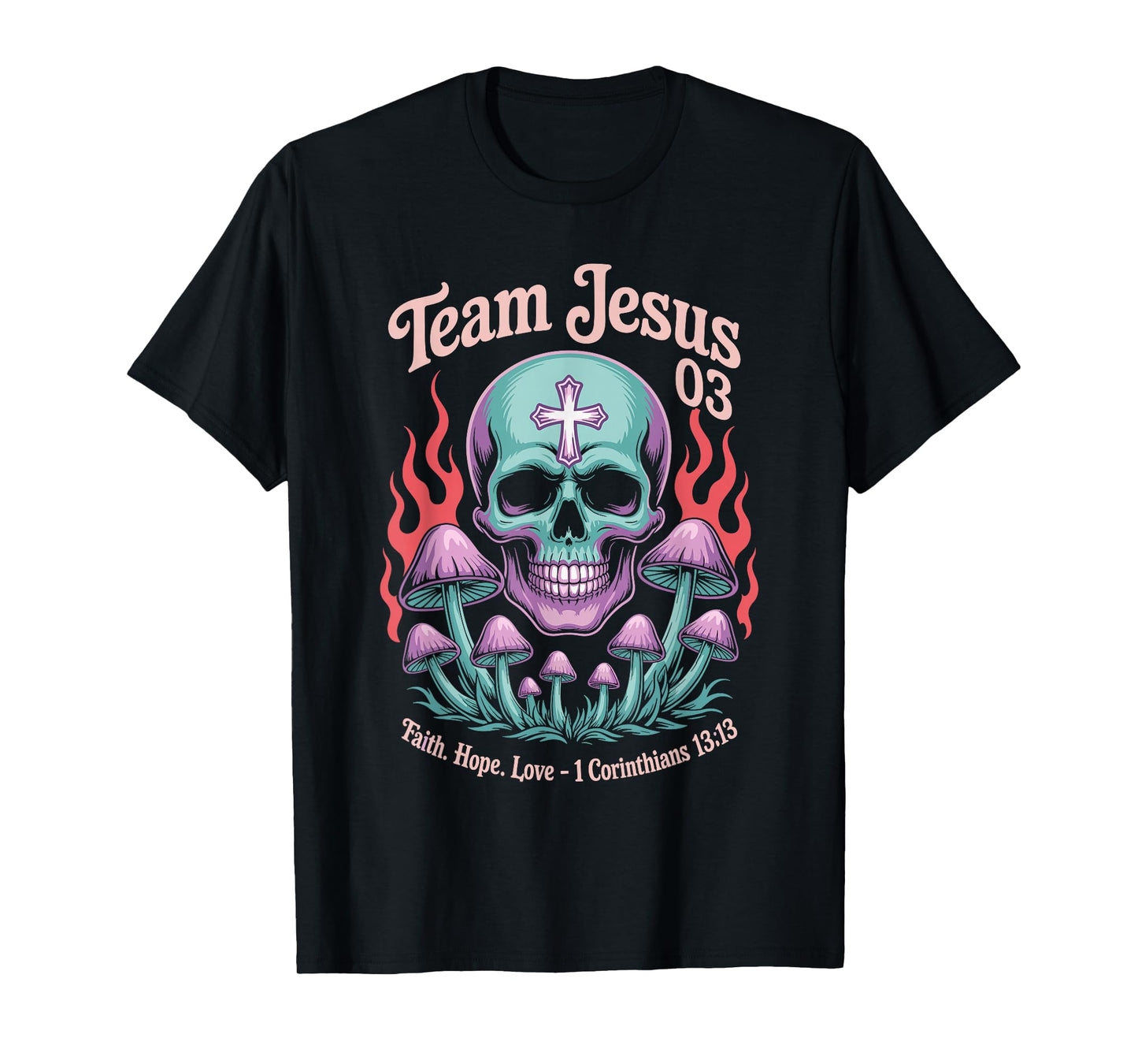 Christian - Team Jesus 03 Faith Hope Love T-Shirt