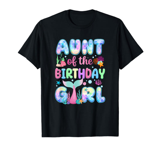 Aunt Of The Birthday Mermaid Girl Family Matching Party T-Shirt