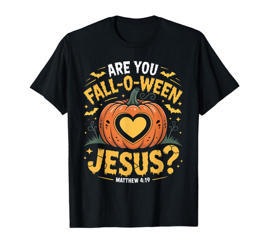 are You Falloween Jesus Funny Christian Halloween Fall Pun T-Shirt