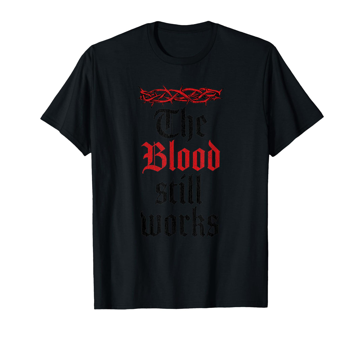 Vintage The Blood Still Works Jesus Christ T-Shirt