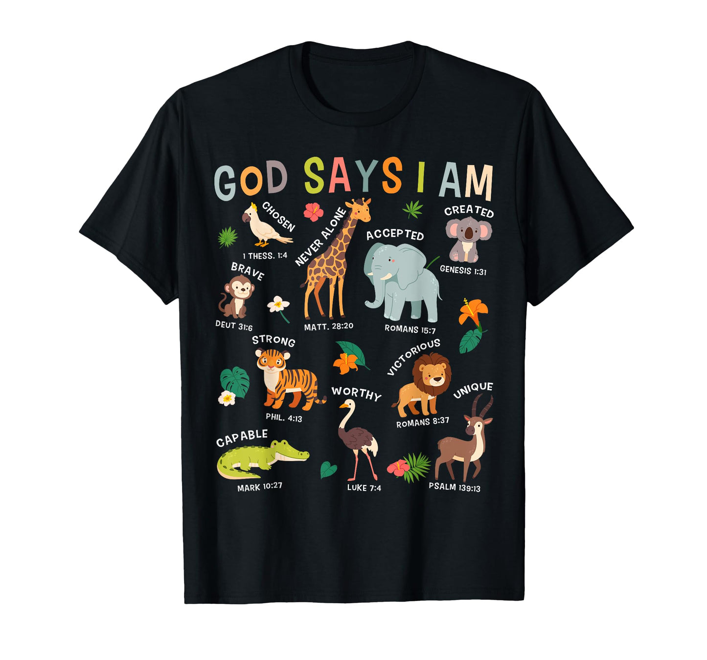 God Says I Am Zoo Animals Toddler Kids Bible Verse Funny T-Shirt