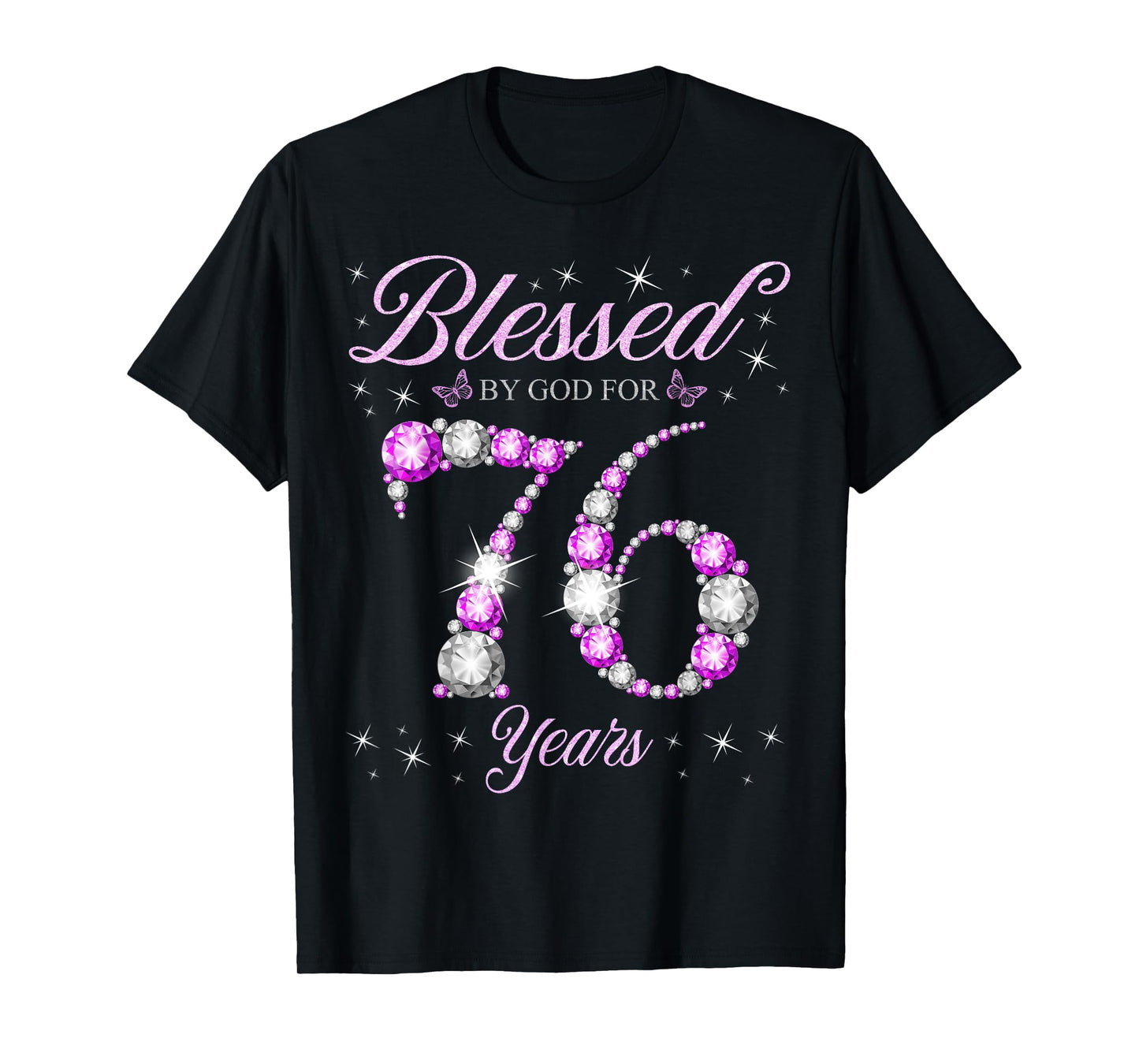 Blessed By God For 76 Years Old 76th Birthday B-Day Party T-Shirt