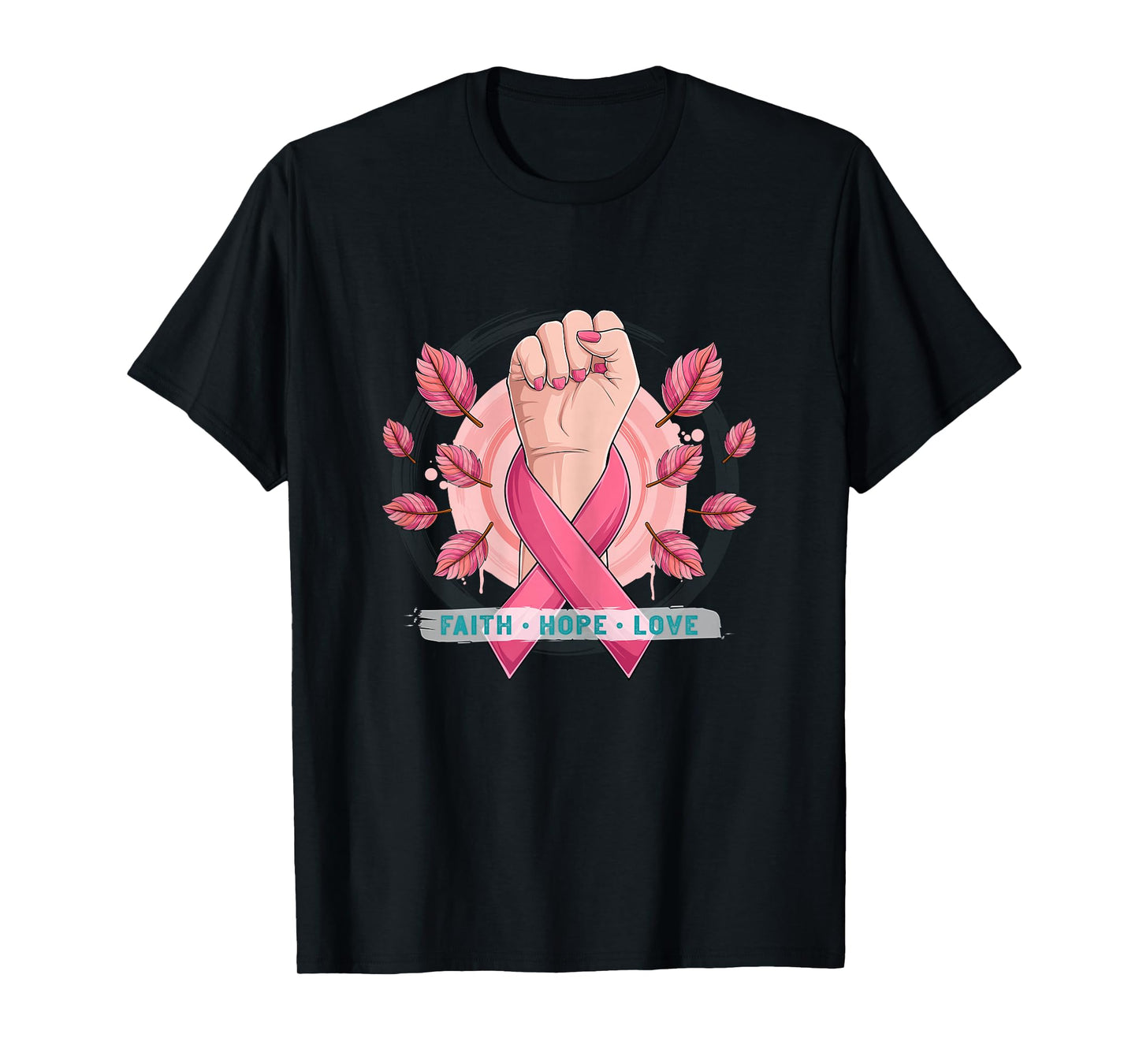Faith Hope Love | Breast Cancer T-Shirt