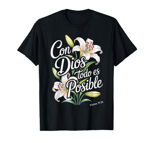 Con Dios Todo ES Posible Shirt Christian Spanish for Womens T-Shirt