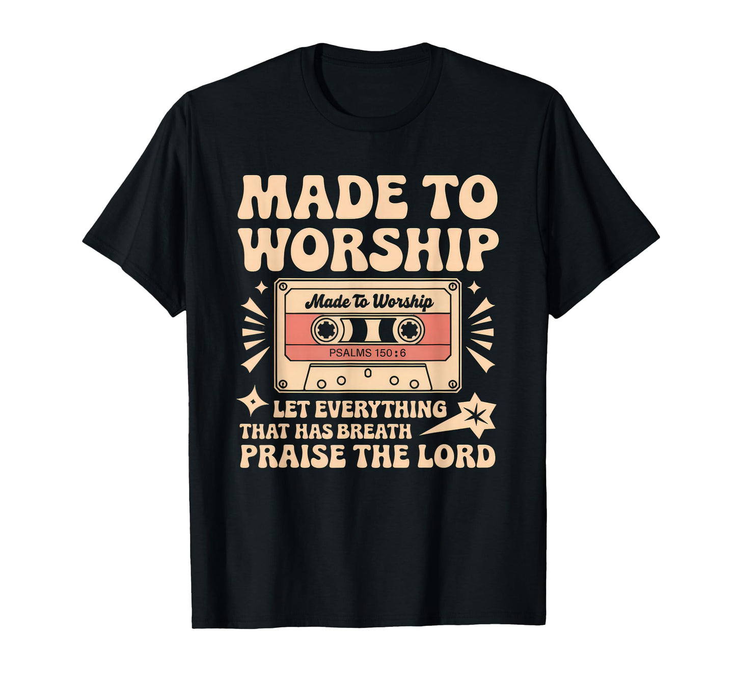 Worship Tshirt Christian Music Retro Cassette Psalms 150:6 T-Shirt