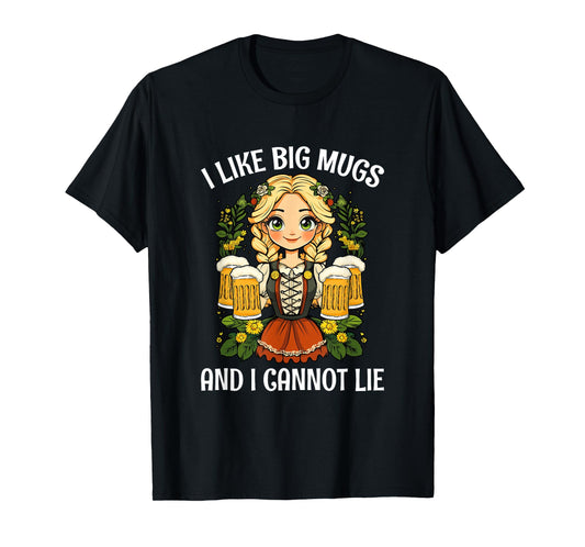 I Like Big Mugs Oktoberfest Bavarian Munich Beer Festival T-Shirt