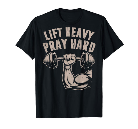 Men's Lift Heavy Pray Hard Christian Workout Jesus Gym Funny T-Shirt