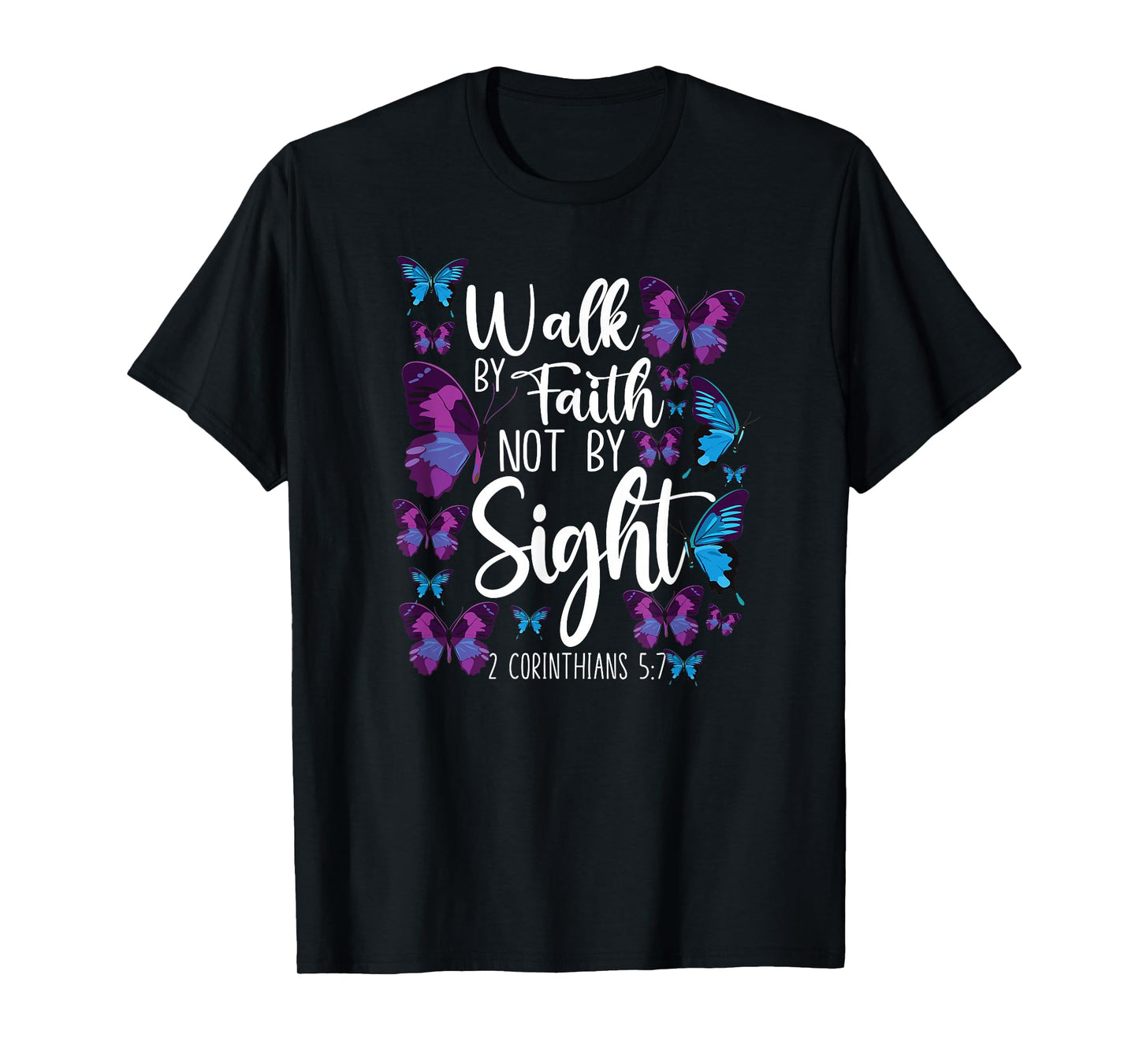 Christian Bible Verse Quote Butterfly 2 Corinthians 5 7 T-Shirt