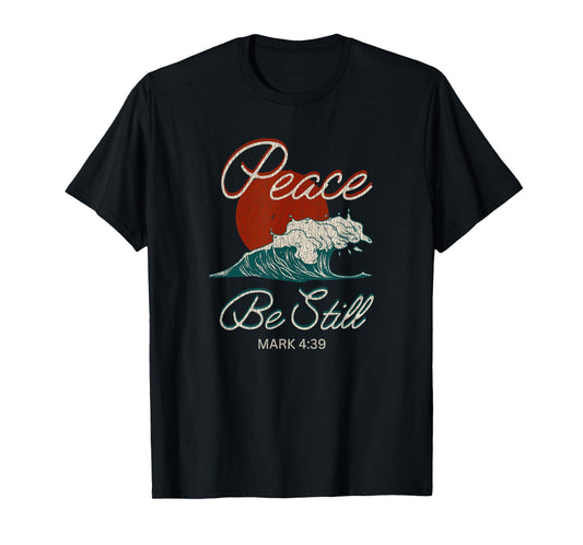 Vintage Peace Be Still Mark 4:39 Life Waves Christian T-Shirt