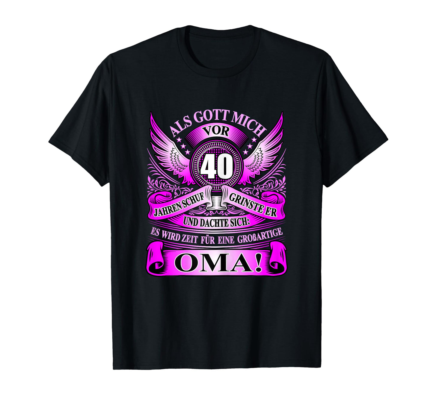 When God Created Me 40 Years Ago Grandmother's 40th Birthday T-Shirt