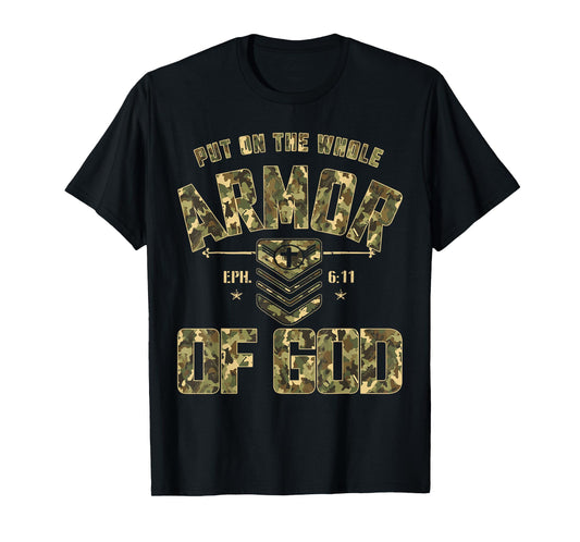 Put On The Full Armor of God - Christian Religious Bible T-Shirt