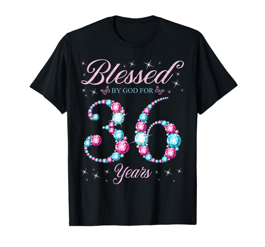 Blessed By God For 36 Years Old 36th Birthday Woman Queen T-Shirt