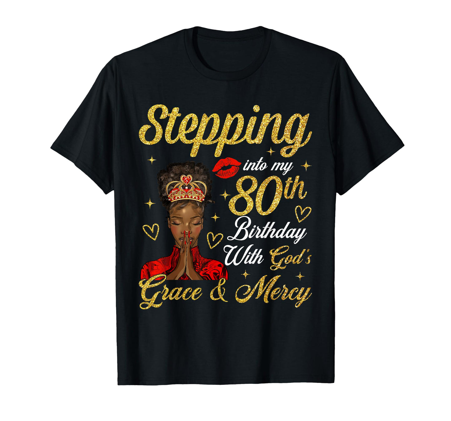Stepping Into 80th Birthday Afro Black Woman Christian Bday T-Shirt