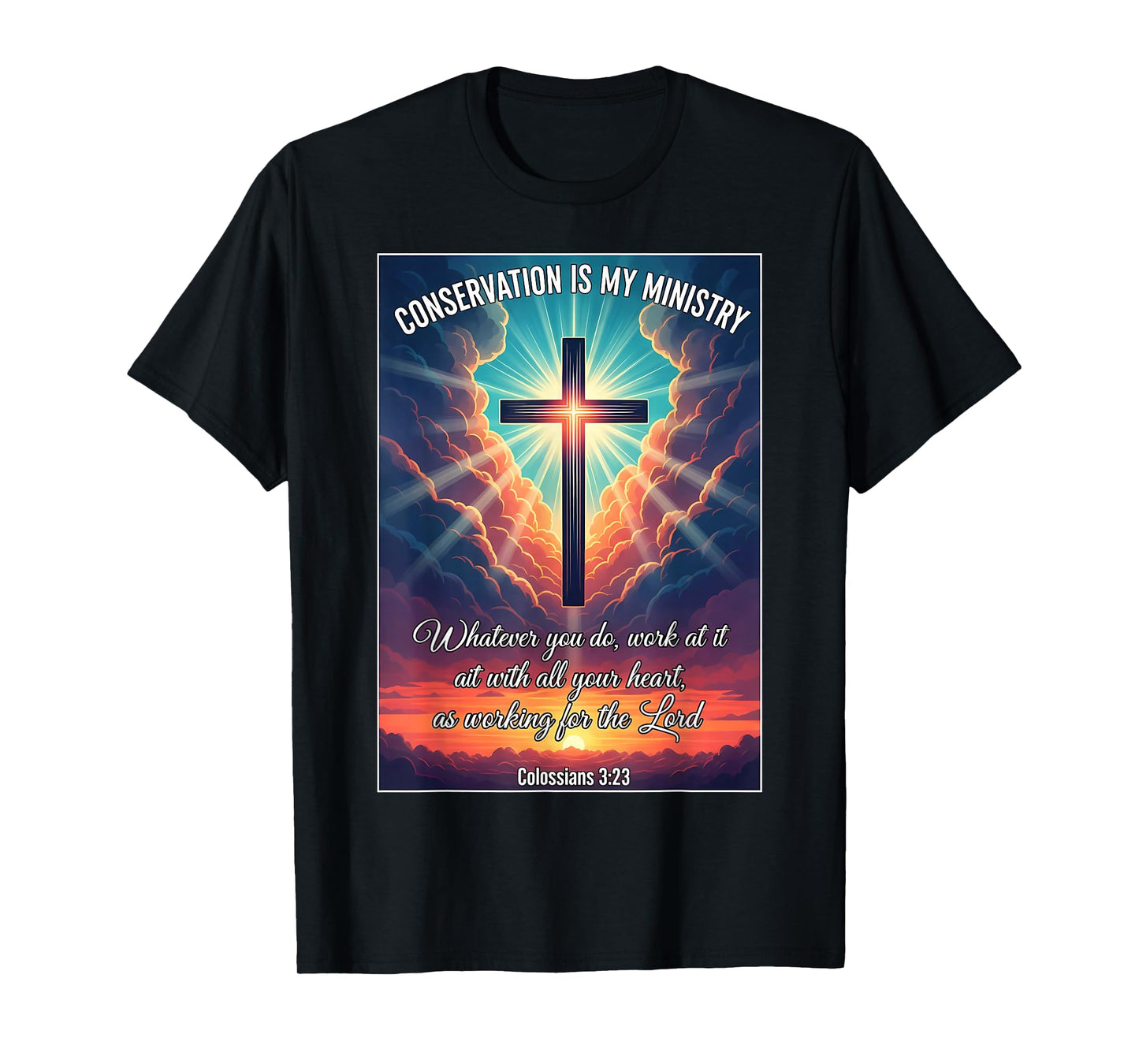Christian Conservationist Conservation is My Ministry Jesus T-Shirt