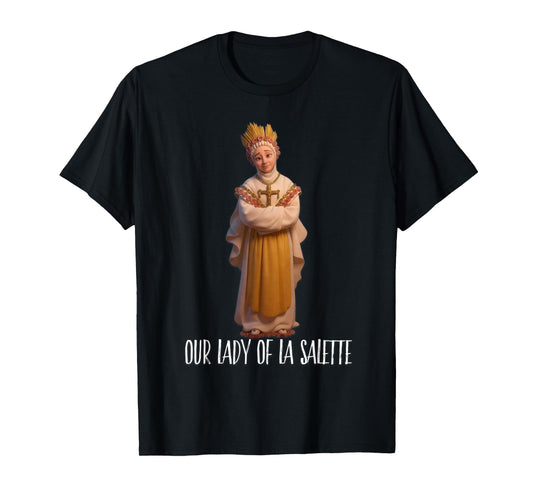 Our Lady of La Salette Marian Catholic T-Shirt