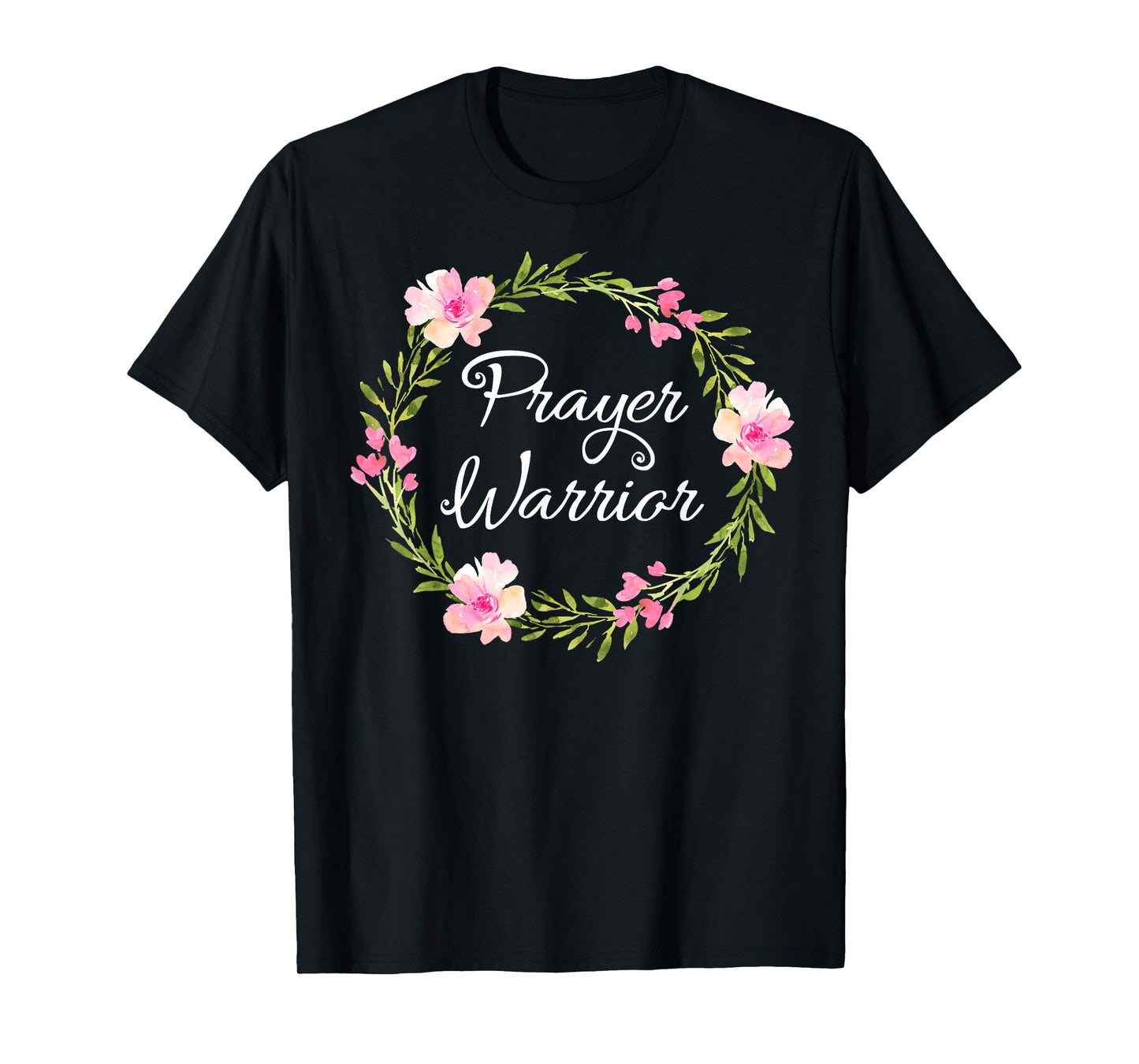 Inspirational, Prayer Warrior T-shirt. Faith Sayings Tee T-Shirt