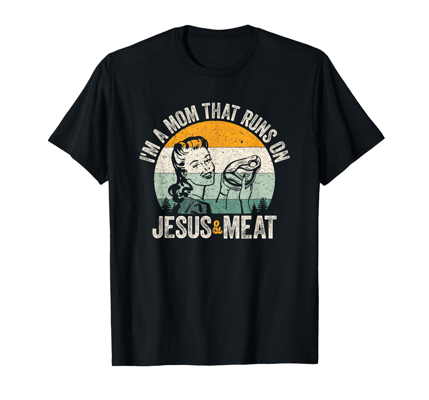 Carnivore Christian Mom Runs on Jesus and Meat Vintage Retro T-Shirt
