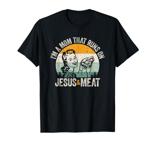 Carnivore Christian Mom Runs on Jesus and Meat Vintage Retro T-Shirt