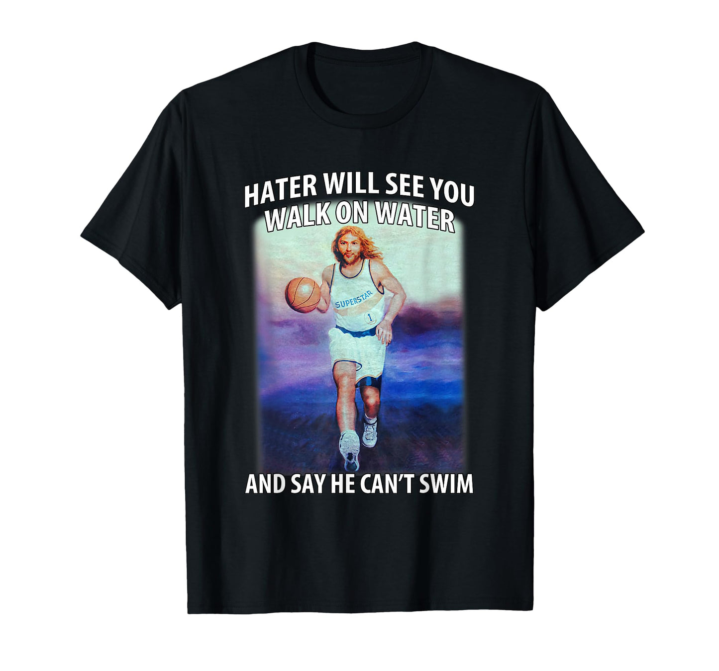 Retro Haters Will See You Walk Jesus On The Water Motivation T-Shirt