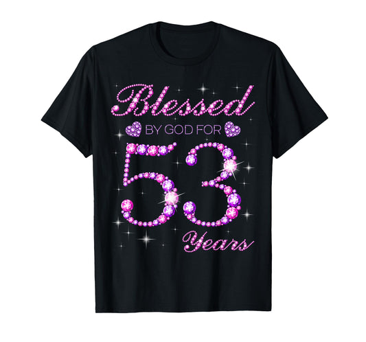 Blessed by God for 53 Years Old 53rd Birthday Party T-Shirt