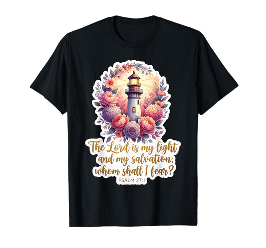 Christian Woman Verse The Lord is My Light and My Salvation T-Shirt