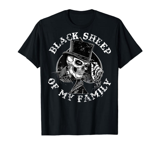 Black Sheep of My Family Skull Hat Funny Quote Family Gen X T-Shirt