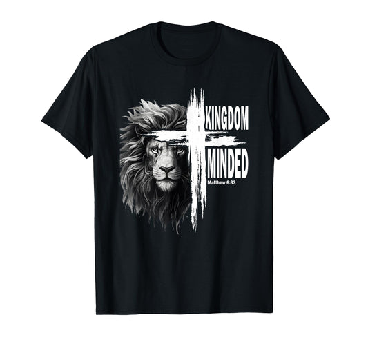 Kingdom Minded Matthew 6:33 Christian Pray Jesus Faith T-Shirt