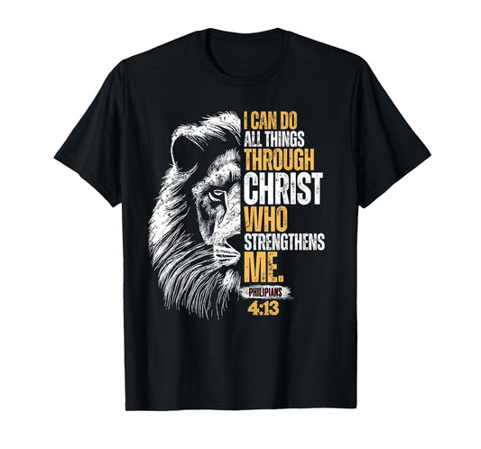 I Can Do All Things Through Christ Lion Faith Christian T-Shirt