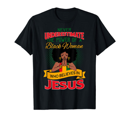 Proud African American Melanin Black Women Believe God Jesus T-Shirt