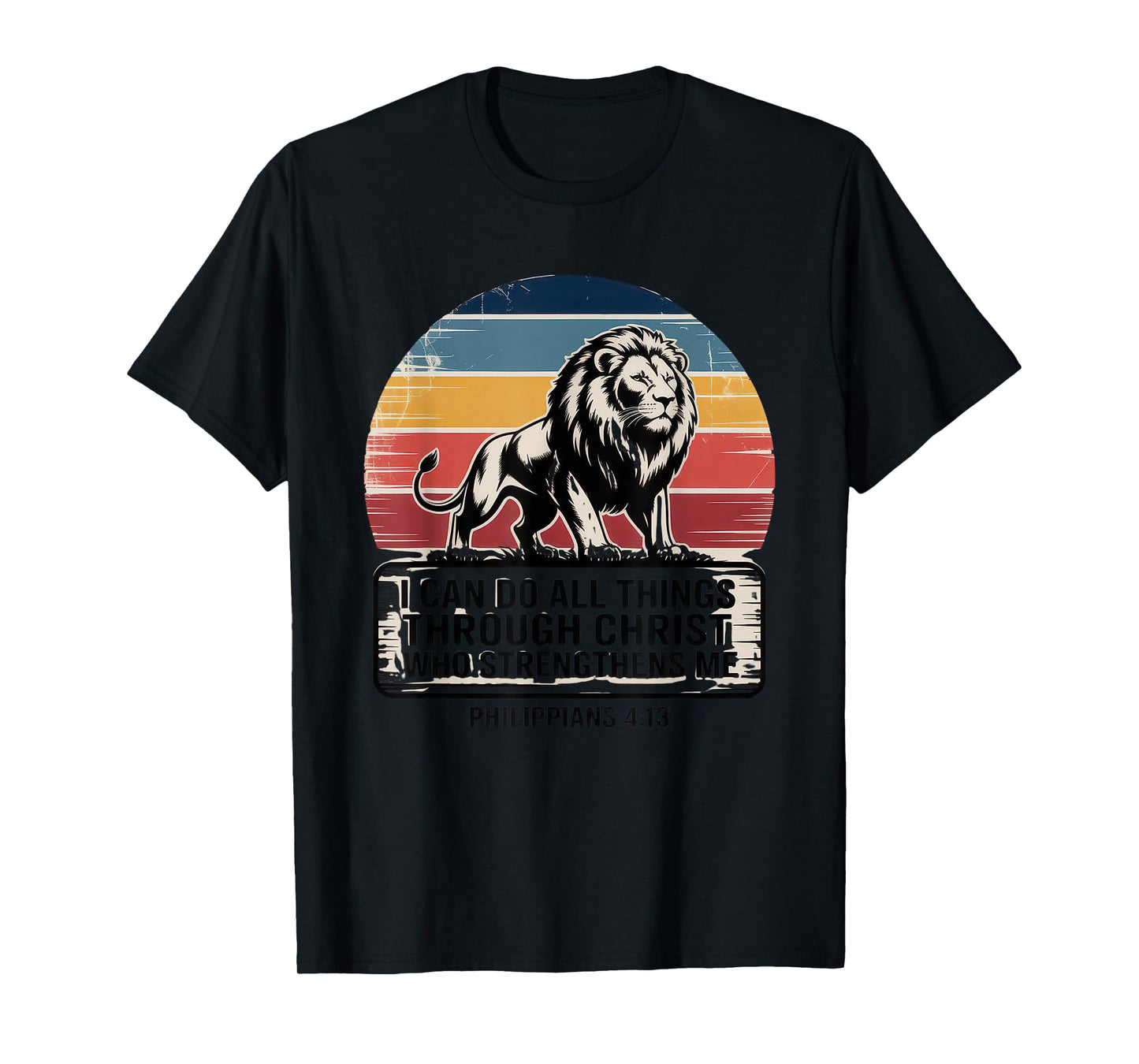 Christian Tshirt Philippians 4:13 Religious Lion Strengthens T-Shirt
