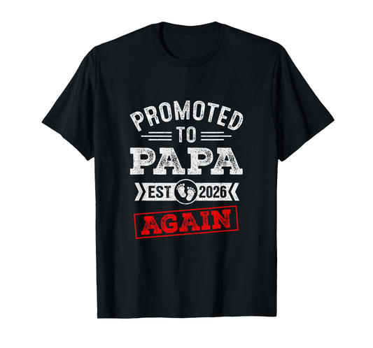 Promoted To Papa Again 2026 Pregnancy Announcement T-Shirt