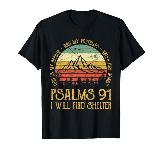 God Is My Refuge And My Fortress Psalms 91 Tshirt Christian T-Shirt