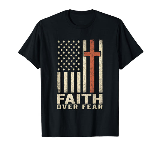America Pride US Flag Faith Over Fear Christian Prayer T-Shirt