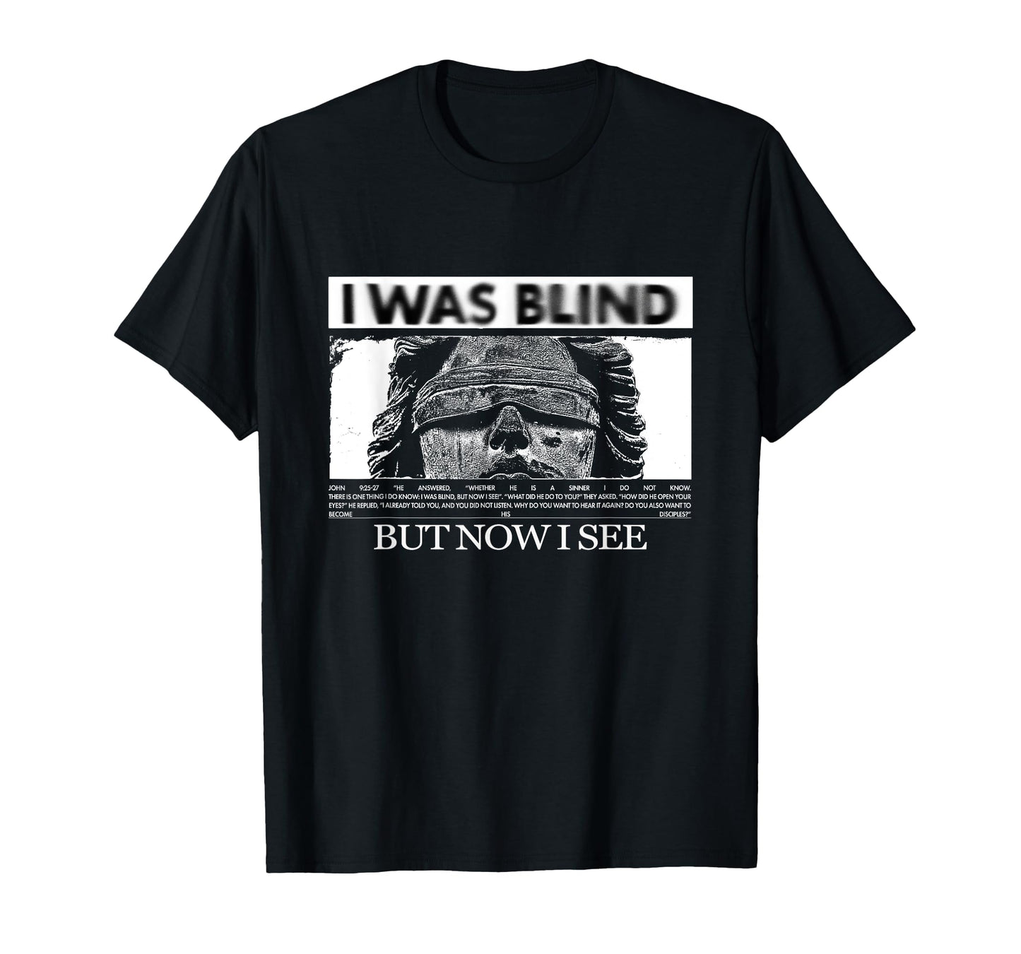 I Was Blind But Now I See Christian Modern Graphic T-Shirt