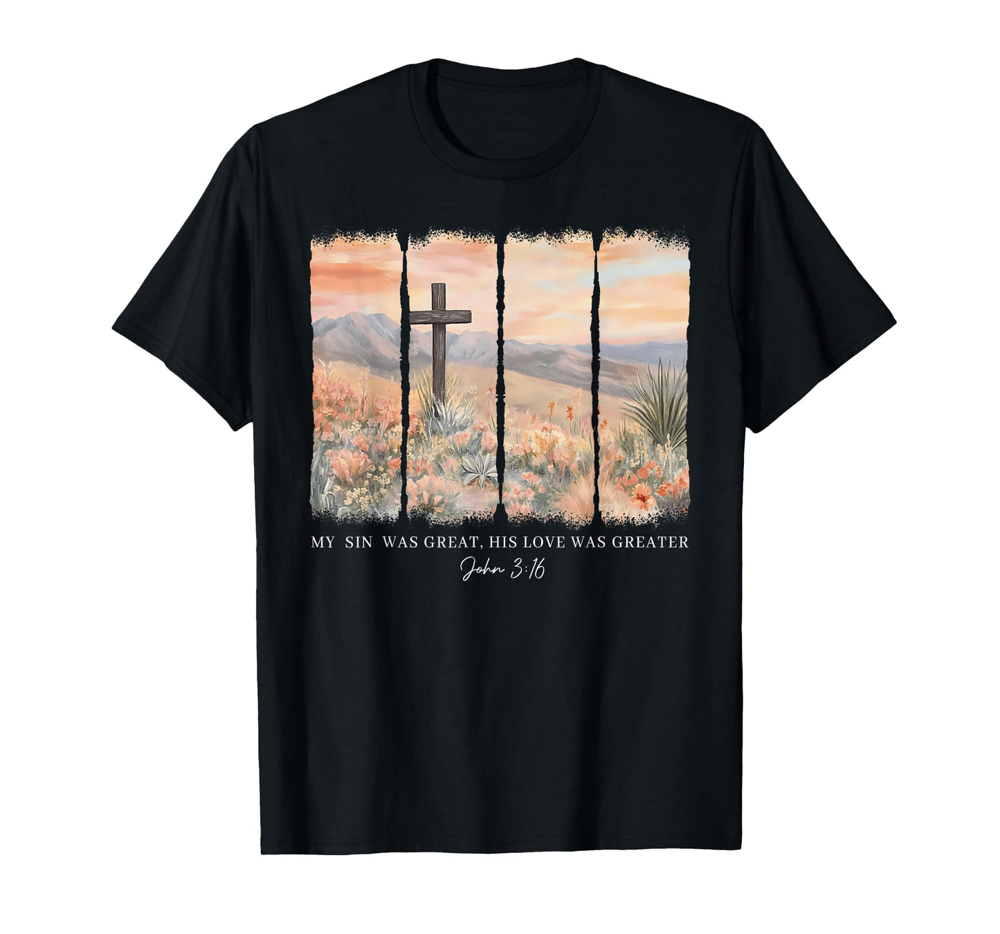 Floral Christian My Sin Was Great But His Love Was Greater T-Shirt