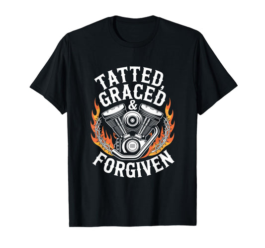 Christian Biker Tatted Graced Forgiven T-Shirt