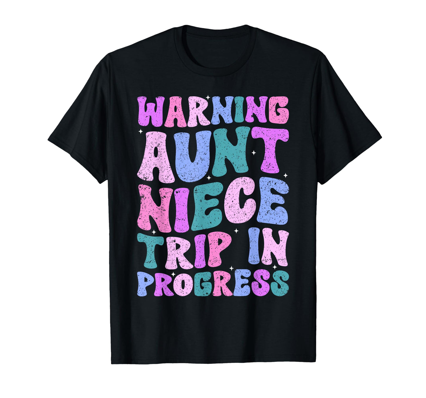 Warning Aunt Niece Trip In Progress Aunt Niece Trip Matching T-Shirt