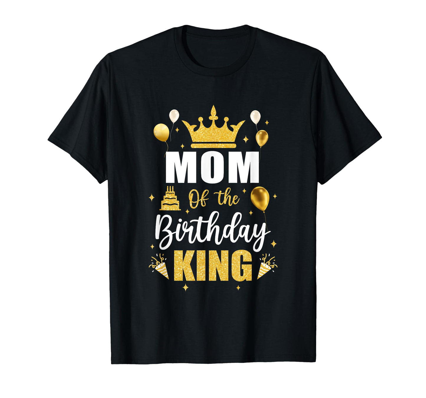 Mom Of The Birthday King Boys Men Bday Party For Him T-Shirt