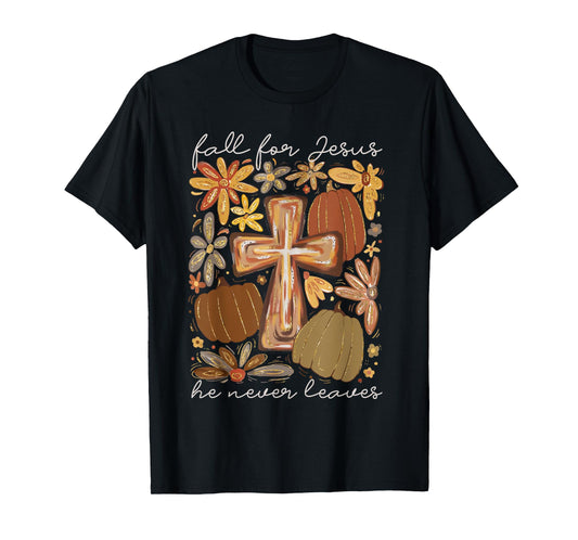 Fall For Jesus He Never Leaves Floral Christian Fall Season T-Shirt