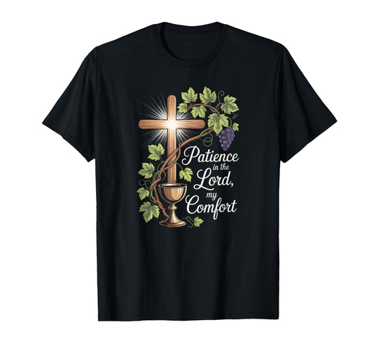 Patience in The Lord Comfort Christian Faith Cross T-Shirt