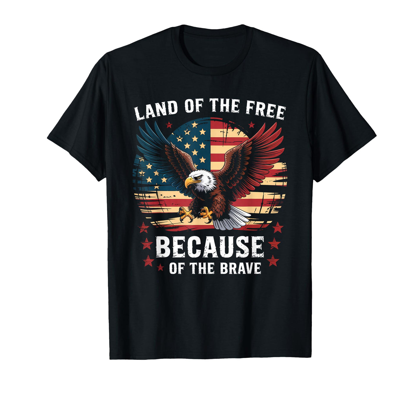 America Eagle Land of the Free Because of the Brave T-Shirt