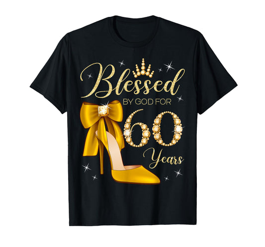Blessed By God For 60 Years Old 60th Birthday Woman Queen T-Shirt