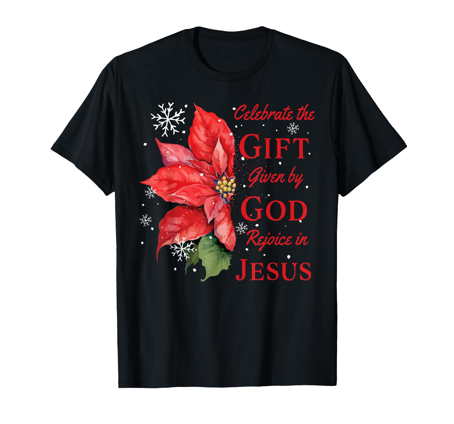 Celebrate Jesus Birth Christian Christmas T-Shirt