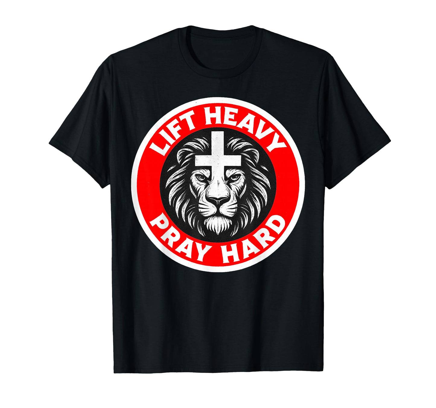Lift Heavy Pray Hard Christian Lion Cross Gym Workout T-Shirt