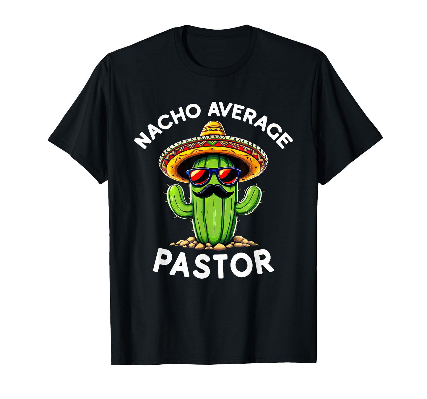 Funny Pastor Joke Nacho Average Pastor Clergy Minister T-Shirt