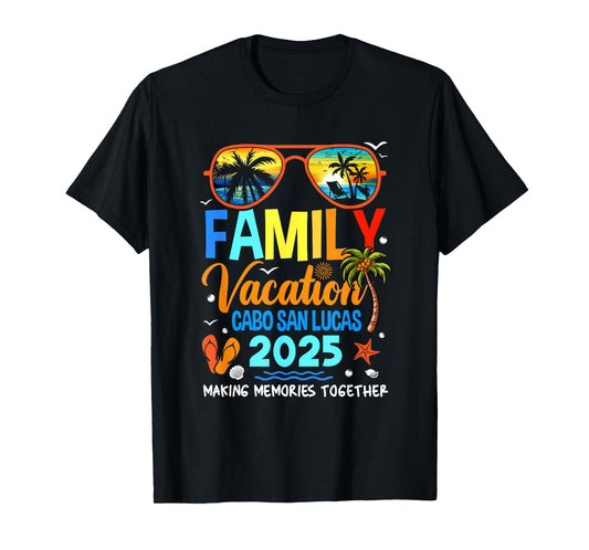 Family Vacation Cabo San Lucas 2025 Family Vacation Together T-Shirt