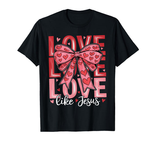 Love Like Jesus Coquette Bow Faith Groovy Valentine's Day T-Shirt