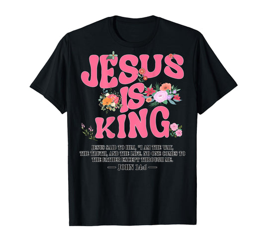 Jesus Is King Pink Christian Toddler God Sister Daughter Mom T-Shirt