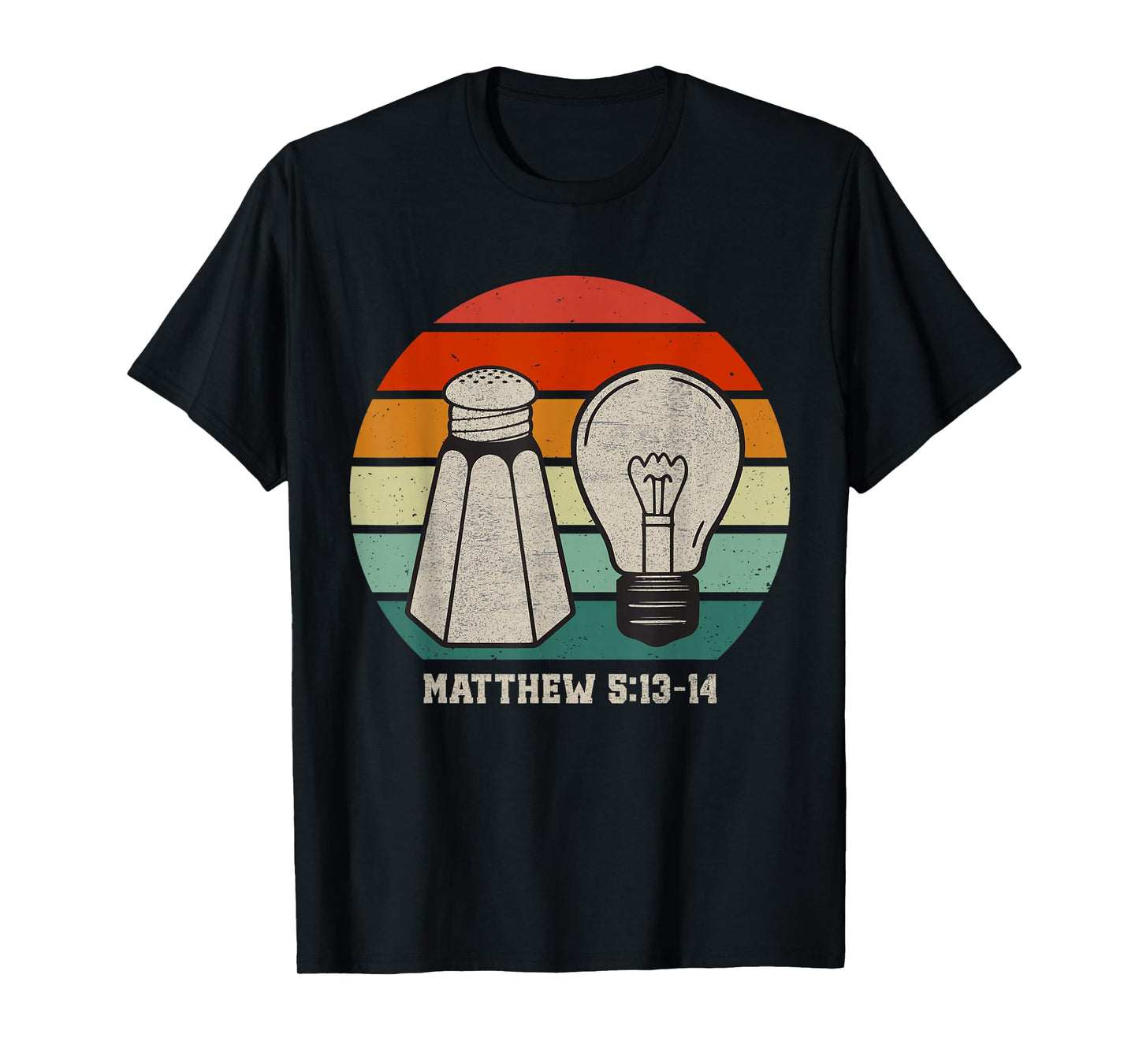 Christian Be Salty Stay Lit Salt of Earth Light of World God T-Shirt